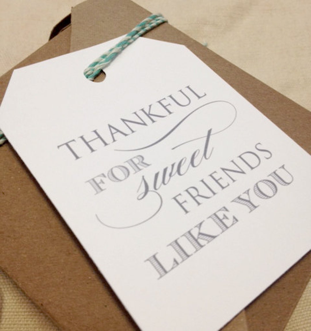 Printable Thank You Tags - Thankful for Sweet Friends Like You - 3x4 ...