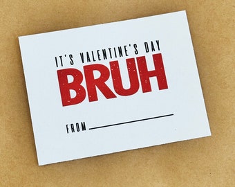 Funny Kid's Valentines Card | It's Valentine's Day Bruh | Older Kid's Valentines Cards | Funny Class Valentine Cards | Boy Valentine Card