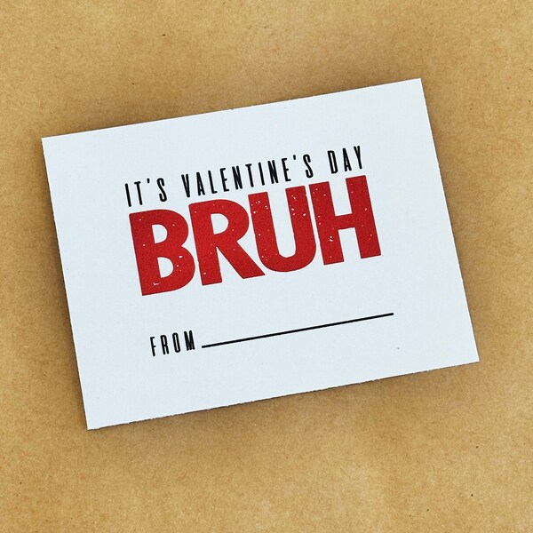 Funny Kid's Valentines Card | It's Valentine's Day Bruh | Older Kid's Valentines Cards | Funny Class Valentine Cards | Boy Valentine Card