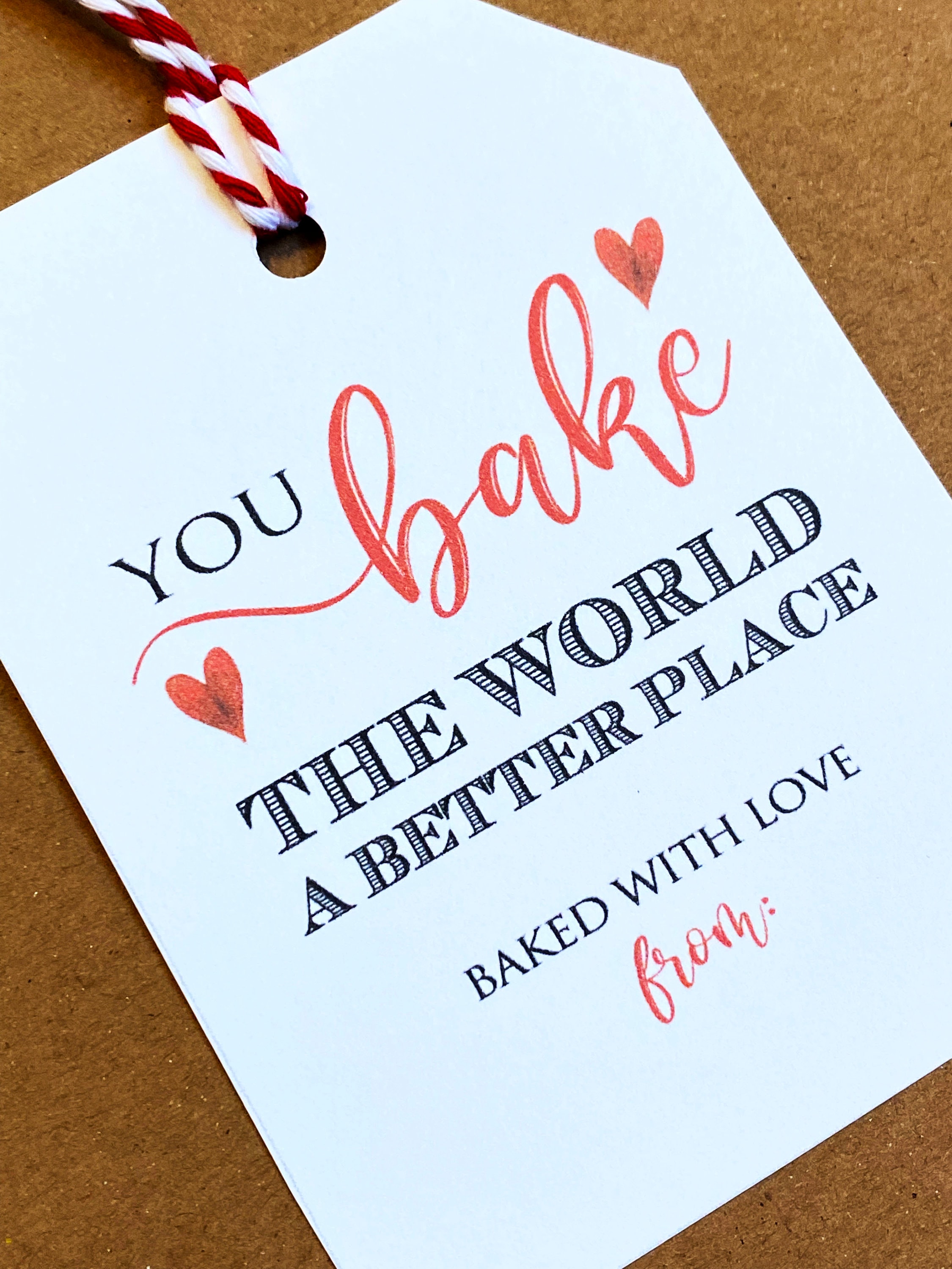 Printable Tags You Bake the World A Better Place Baked - Etsy