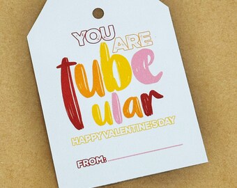 Kid's Valentines Card Printable- You are Tube-ular - Valentines Flex Tube gift tag - Valentine Classroom Flex Tube Card