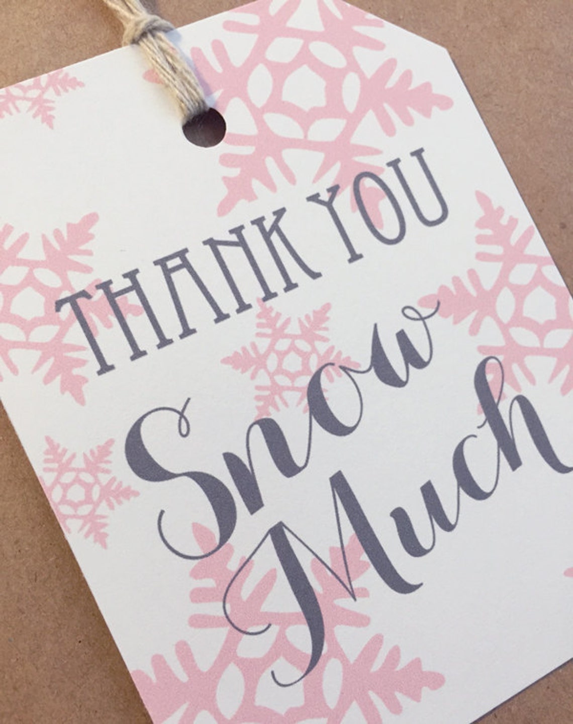 Printable Thank You Snow Much Tag pink Christmas Snow Etsy