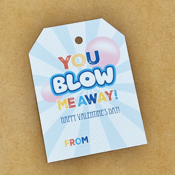 Printable Blow  Tags | Valentine Sucker Tags | School Valentine | Kid's Valentine sucker tag | You Blow Me Away | Bubble Gum tag