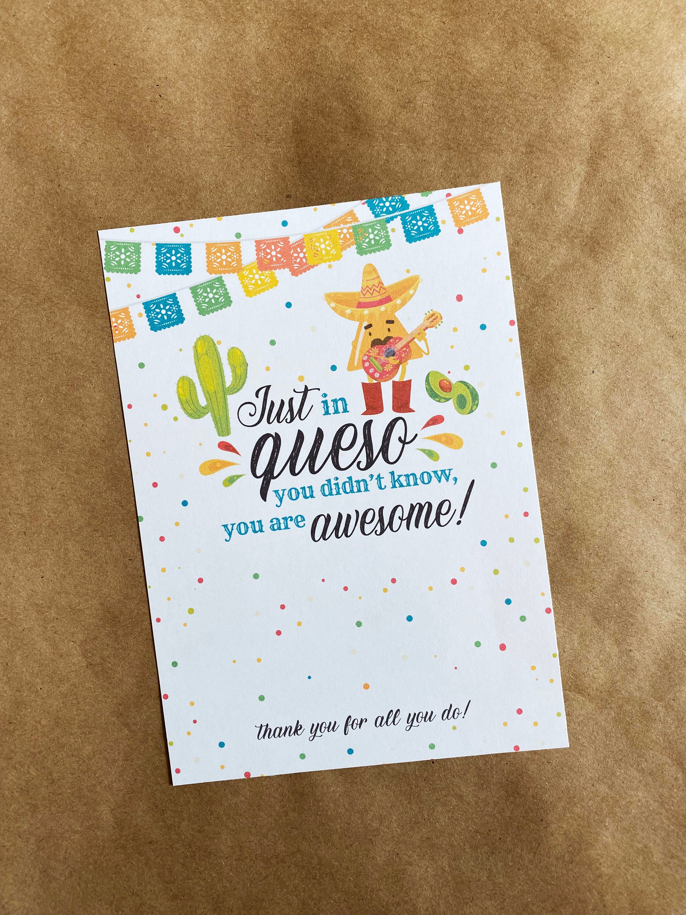 5x7 Gift Card Holder for a Mexican Restaurant | Just in Queso You Didn't  Know, You are Awesome