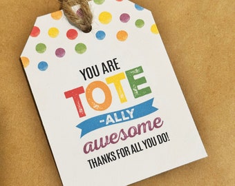 Tote Bag Gift Tag | You are Tote-ally Awesome I Bag Gift Tag | Tote Bag Gift Tag | Re-useable Bag Gift Tag