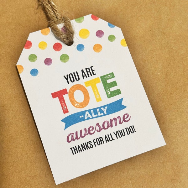 Tote Bag Gift Tag | You are Tote-ally Awesome I Bag Gift Tag | Tote Bag Gift Tag | Re-useable Bag Gift Tag