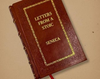 Cartas de un estoico, Filosofía de Séneca, Edición encuadernada en cuero