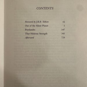 May include: A book's contents page, featuring the title "CONTENTS" at the top. The list includes "Foreword by J.R.R. Tolkien," "Out of the Silent Planet," "Perelandra," "That Hideous Strength," and "Afterword," each with a page number alongside.