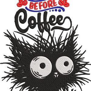 May include: Embroidered design featuring a black cat with large white eyes holding a red coffee cup. The text "No Talkie Before Coffee" is in blue, red, and black. The design has a cartoonish, whimsical style.