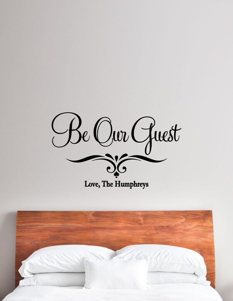 Custom Be Our Guest Vinyl Decal Guest Bedroom Wall Decal Be Etsy