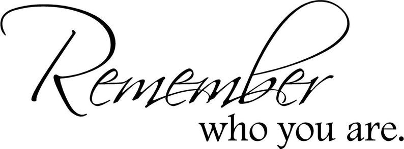 Remember Who You Are Vinyl Decal Wall Decal Quote Remember | Etsy
