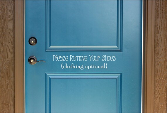Custom Vinyl Decals Personalized Door Decal Custom Please Remove Your Shoes Vinyl Door Decal 17x3.8 Please Remove Shoes Vinyl Decal