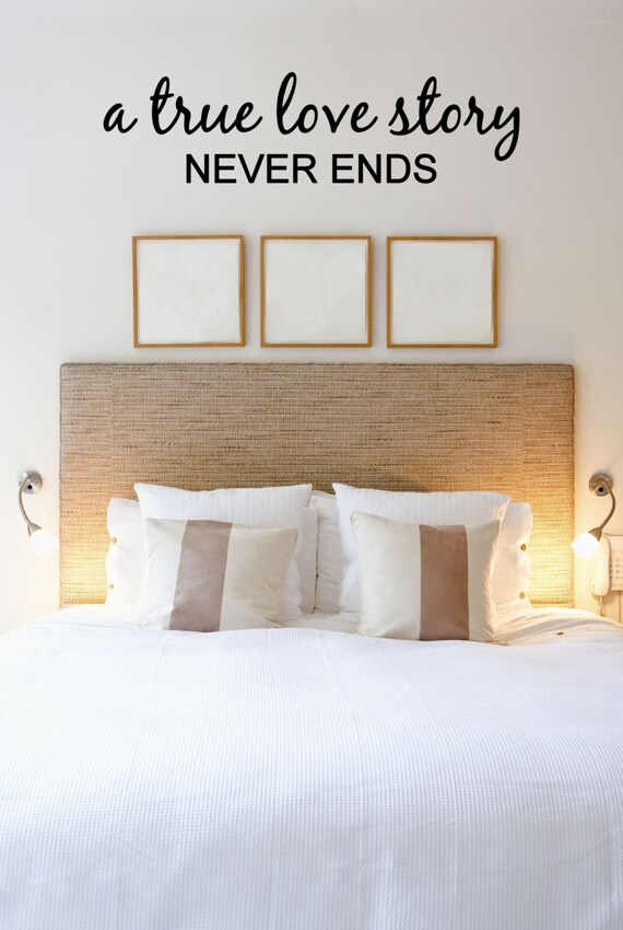 A true love story NEVER ENDS Vinyl Decal Vinyl Wall Art Etsy