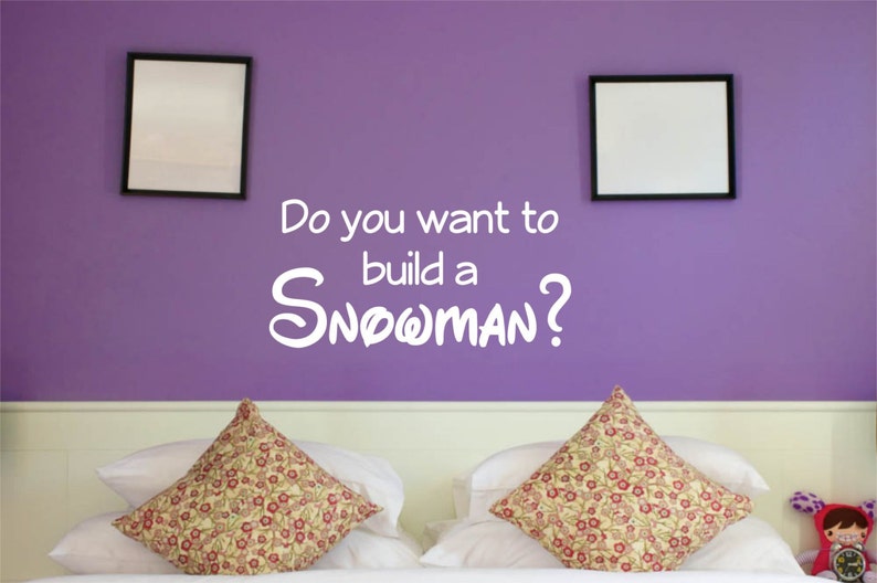 Snowman Letters Do You Want to Build a Snowman Snowman Vinyl Vinyl Wall Art Decal Bedroom Decor 25x12.25 Frozen Anna Disney Quote