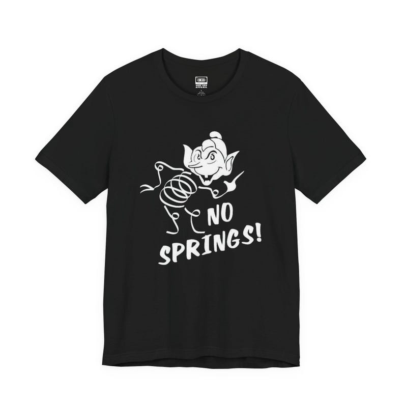 No Springs! MST3k T-Shirt immagine 2