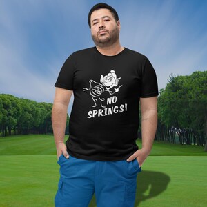No Springs! MST3k T-Shirt immagine 5