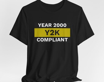 Y2K Compliant T-Shirt
