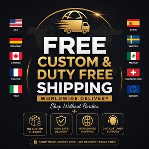 Pode incluir: Um gr&aacute;fico preto com um &iacute;cone de caminh&atilde;o de entrega dourado acima do texto FREE CUSTOM & DUTY FREE SHIPPING WORLDWIDE DELIVERY Shop Without Borders. Inclui bandeiras dos EUA, Alemanha, Canad&aacute;, Fran&ccedil;a, It&aacute;lia, Espanha, Su&eacute;cia, M&eacute;xico, Su&iacute;&ccedil;a e Europa.