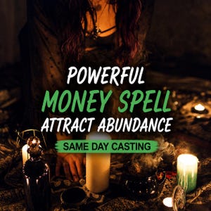 May include: A dark scene featuring white and green candles, a small black cauldron with rising smoke, and a glass bottle. The text reads: POWERFUL MONEY SPELL ATTRACT ABUNDANCE SAME DAY CASTING. The lighting is dim, highlighting the glowing candle flames.