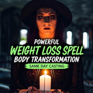 Weight Loss Spells | Beauty Spells | Confidence Spell | Manifestation Spell | Spell Casting | Witchcraft Spells