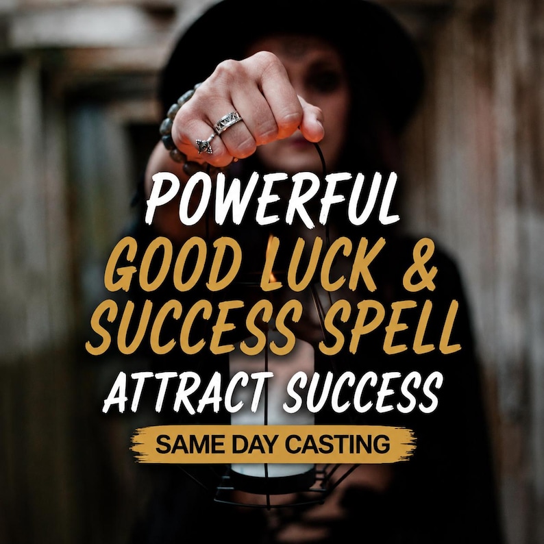 May include: A black metal lantern containing a white candle, with text overlay reading POWERFUL GOOD LUCK & SUCCESS SPELL ATTRACT SUCCESS SAME DAY CASTING. The lantern is held by a hand wearing two silver rings and a beaded bracelet.