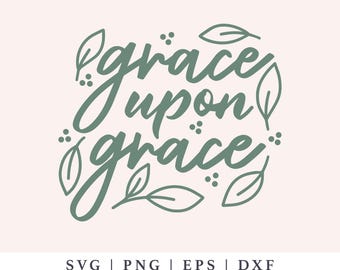 Graça sobre Graça SVG - SVG Cristão - Versículo Bíblico PNG - Arquivo de Corte Religioso para Cricut