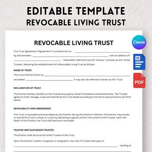 May include: An editable Revocable Living Trust template document featuring black text on a white background with sections for Name of Trust, Declaration of Trust, Revocability and Amendment, and Trustee information, plus Canva, Word, and PDF icons.