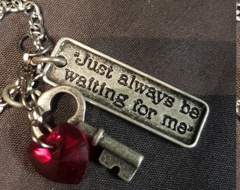 just always be waiting for me necklace