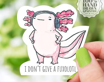 I don't give a fuxolotl | Holographic Silly Axolotl Design | Waterbottle Decal | Laptop Sticker | Notebook Decoration