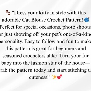 May include: Text on a white background reads: "Dress your kitty in style with this adorable Cat Blouse Crochet Pattern!" The text continues, promoting the pattern for special occasions and photo shoots.
