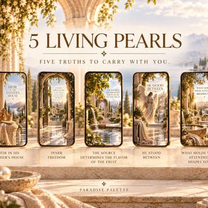May include: Five smartphones arranged in a row, each displaying a unique landscape scene with text. The main title reads 5 LIVING PEARLS, FIVE TRUTHS TO CARRY WITH YOU. Individual screens feature the phrases HEIR IN HIS FATHER'S HOUSE, INNER FREEDOM, THE SOURCE DETERMINES THE FLAVOR OF THE FRUIT, HE STOOD BETWEEN, and WHAT HOLDS YOUR ATTENTION SHAPES YOU.