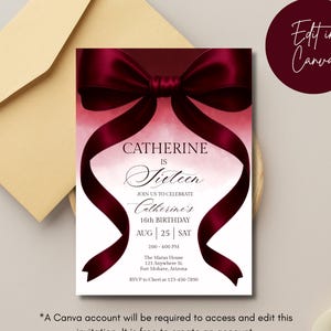 May include: A burgundy and white invitation for Catherine's 16th birthday, featuring a bow and ribbon design. The invitation includes event details and the text "Edit in Canva". An envelope is in the background.