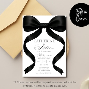 May include: A white invitation card with a black bow and ribbon design. The text reads "Catherine is Sixteen" and details for a 16th birthday celebration. A tan envelope is in the background. The words "Edit in Canva" are in a black circle.