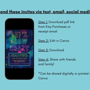 May include: A smartphone displays a digital invitation with the text "Let's Glow Crazy" in neon colors. The invitation includes event details and instructions for sharing via text, email, and social media. The background is a light blue.