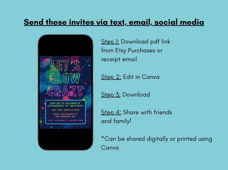 May include: A smartphone displays a digital invitation with the text "Let's Glow Crazy" in neon colors. The invitation includes event details and instructions for sharing via text, email, and social media. The background is a light blue.