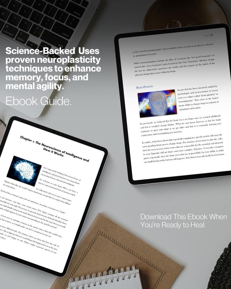 May include: Two tablets displaying an ebook guide on neuroplasticity techniques. The text reads "Science-Backed Uses proven neuroplasticity techniques to enhance memory, focus, and mental agility. Ebook Guide." A notebook and keyboard are also visible.