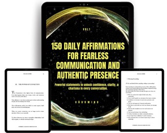150 afirmaciones diarias para una comunicación sin miedo y una presencia auténtica.