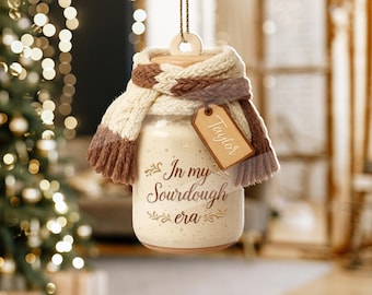 Personalized Sourdough Acrylic Ornament Christmas, Sourdough Starter Tree Decor, Baking Gift for Bakers & Bread Lovers, In My Sourdough Era