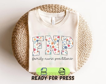Funny Wildflower FNP Png SVG: Family Nurse Practitioner Week Tee, Retro Floral NP Gift, Cricut & Sublimation File (Digital Download)