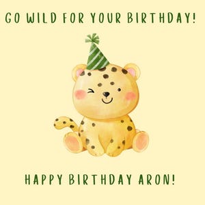 Birthday Card - Go Wild for Your Birthday!