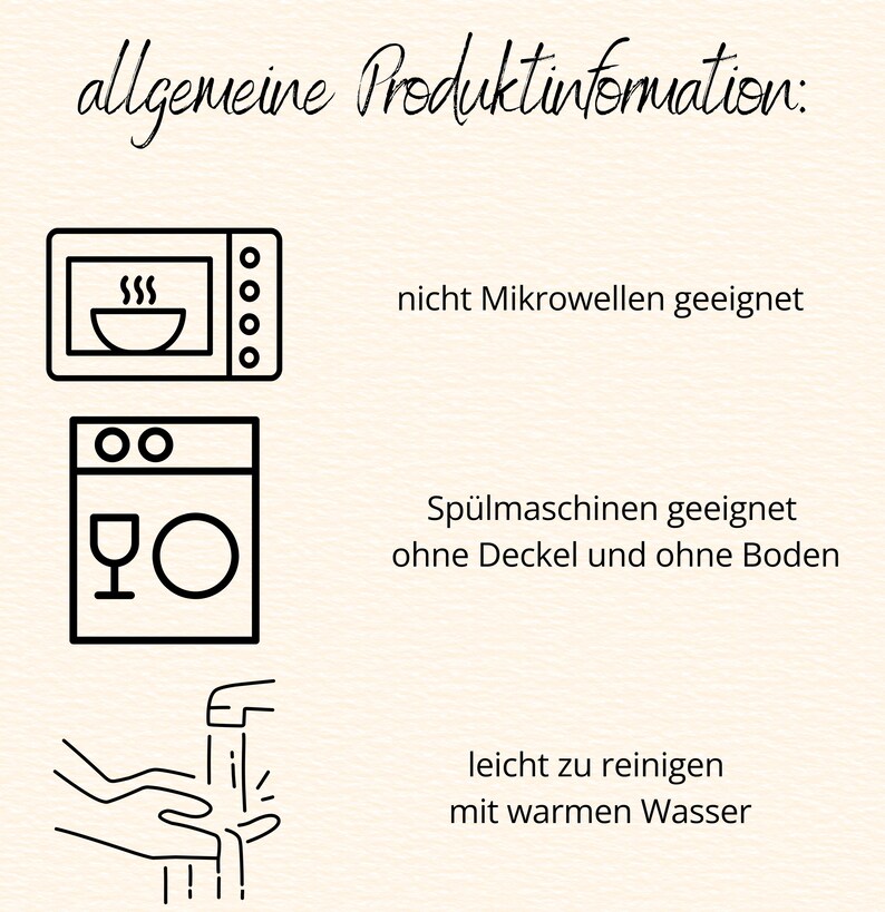May include: A beige background with text and icons indicating product information. The text includes "allgemeine Produktinformation:" and instructions about microwave, dishwasher, and cleaning. Icons depict a microwave, dishwasher, and hand washing.