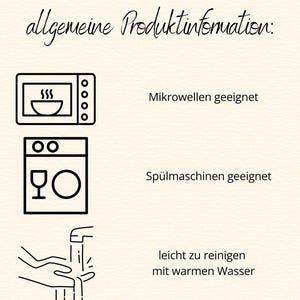 May include: An image with the text "allgemeine Produktinformation:" and icons indicating microwave and dishwasher safety, along with instructions for cleaning with warm water. The background is a light beige colour.