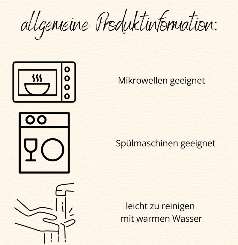 May include: An image with the text "allgemeine Produktinformation:" and icons indicating microwave and dishwasher safety, along with instructions for cleaning with warm water. The background is a light beige colour.