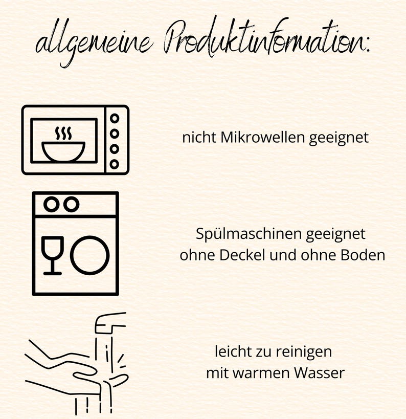 May include: A beige background with text and icons indicating product information. The text includes "allgemeine Produktinformation:" and instructions about microwave, dishwasher, and cleaning. Icons depict a microwave, dishwasher, and hand washing.
