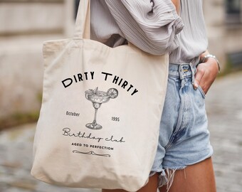 30 Geburtstag, personalisierter Stoffbeutel, Dirty Thirty Spruch, Jutebeutel Geschenk, runder Geburtstag Geschenk, Custom Canvas Cotton Bag