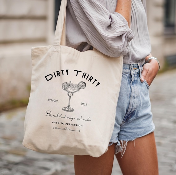 30 Geburtstag, personalisierter Stoffbeutel, Dirty Thirty Spruch, Jutebeutel Geschenk, runder Geburtstag Geschenk, Custom Canvas Cotton Bag