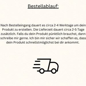 May include: Image with the text "Bestellablauf:" and a description of the order process. It includes a graphic of a delivery truck. The text explains the production and delivery times, and encourages the customer to contact the seller if they need the product sooner.