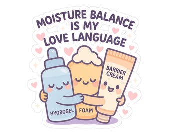 Moisture Balance Love Language Sticker, Cute Skincare Stickers
