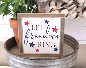 Let Freedom Ring Mini Sign- 4th of July Decor - Tiered Tray Farmhouse Style Sign