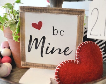 Be Mine Valentine's Day Mini Sign